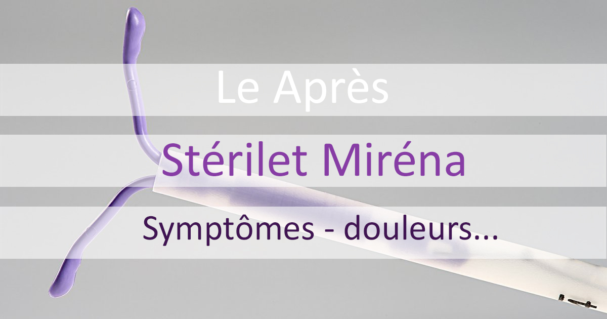 Le Après Stérilet Miréna - Une Fille 3.0